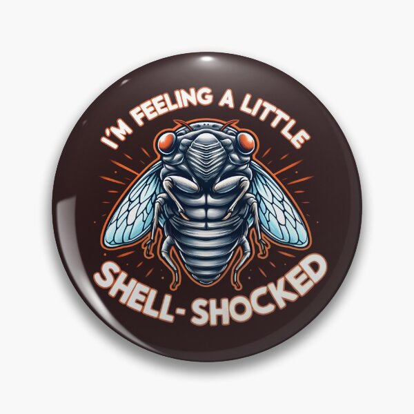 Item preview, I am feeling shell-shocked - Cicada Humor designed and sold by Vashy56.