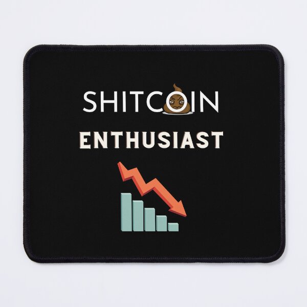 Item preview, Shitcoin Enthusiast designed and sold by ManuelMuse.