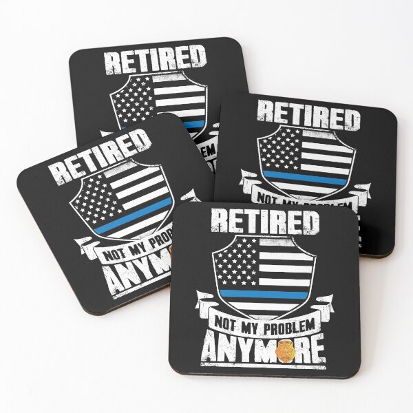 Item preview, Retired Policeman Gift Retired Not My Problem Anymore designed and sold by Captain Mood.