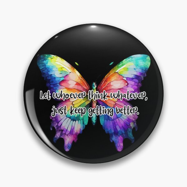 Item preview, Let whoever think whatever, just keep getting better. designed and sold by UnCoverDesign.