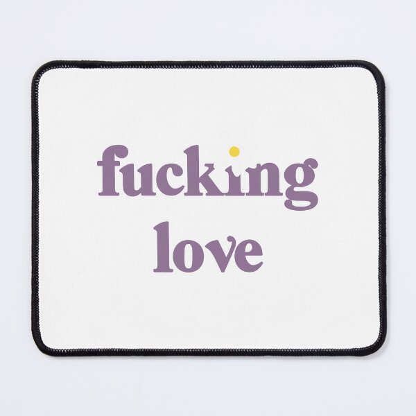 Item preview, F*UCKING LOVE designed and sold by lelenator.