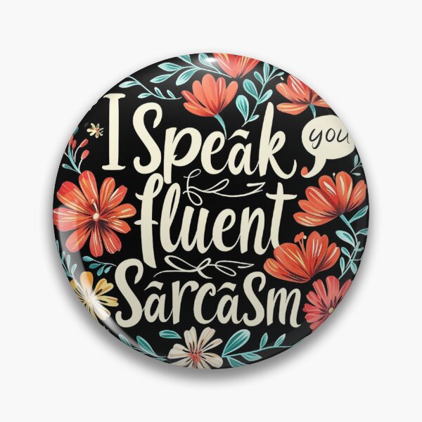 Item preview, I Speak Fluent Sarcasm designed and sold by vladocar.