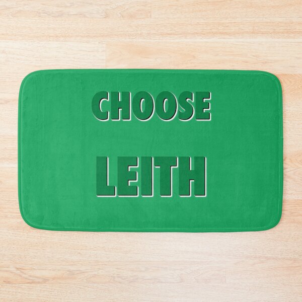 Item preview, Choose Leith, Edinburgh, Green Text, Scottish, Hibs, shadow designed and sold by ModSupporters.