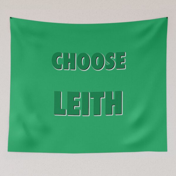 Item preview, Choose Leith, Edinburgh, Green Text, Scottish, Hibs, shadow designed and sold by ModSupporters.