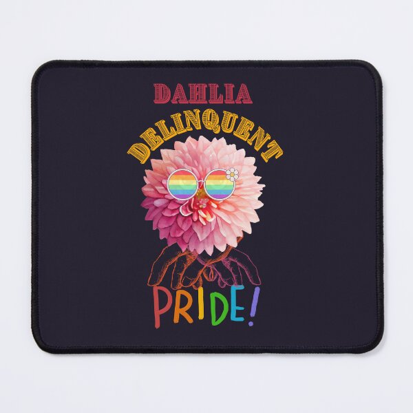 Item preview, Dahlia Delinquent. Pride. designed and sold by AnnDart.