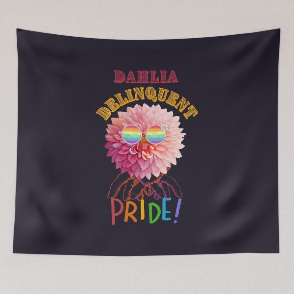Item preview, Dahlia Delinquent. Pride. designed and sold by AnnDart.