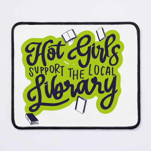 Item preview, Hot girls support the local library designed and sold by RedRiverValley.
