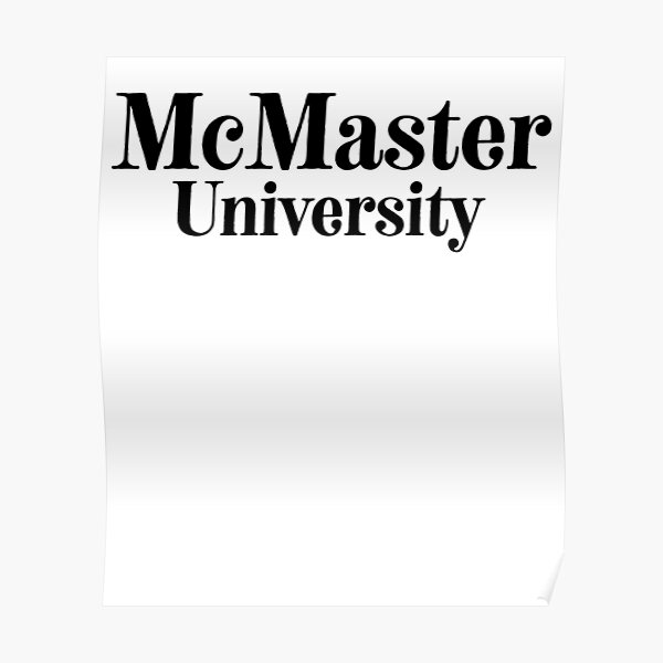 Mcmaster Posters Redbubble