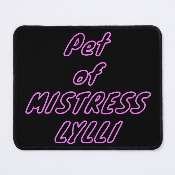 Item preview, Pet of Mistress Lylli designed and sold by mistresslylli.