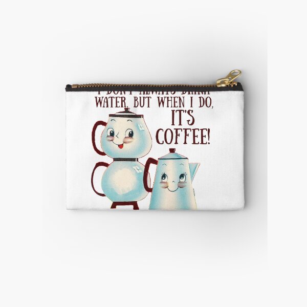 Item preview, I Don't Always Drink Water - when I Do It's Coffee! Coffee Lover Gift. designed and sold by SSustainable.