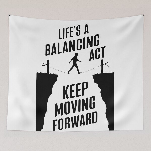 Item preview, Life's a Balancing Act Keep Moving Forward designed and sold by Dazzle-Sizzle.