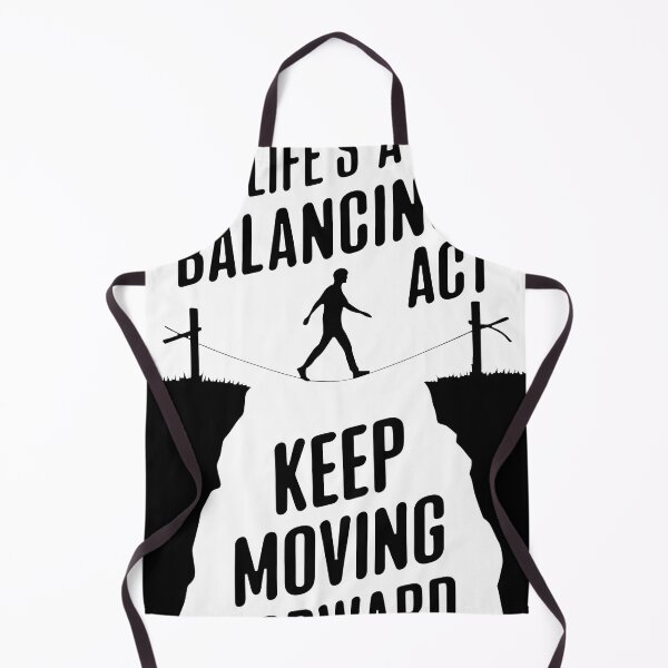 Item preview, Life's a Balancing Act Keep Moving Forward designed and sold by Dazzle-Sizzle.