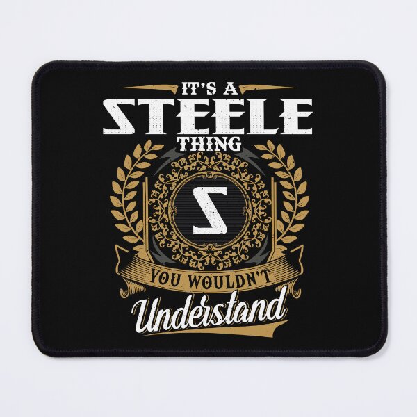 Item preview, It Is A Steele Thing You Wouldnt Understand  designed and sold by Huck-me.