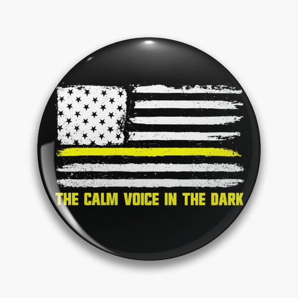 Item preview, The Calm Voice In The Dark American Flag Dispatch 911 Gear designed and sold by DynamicDesign.
