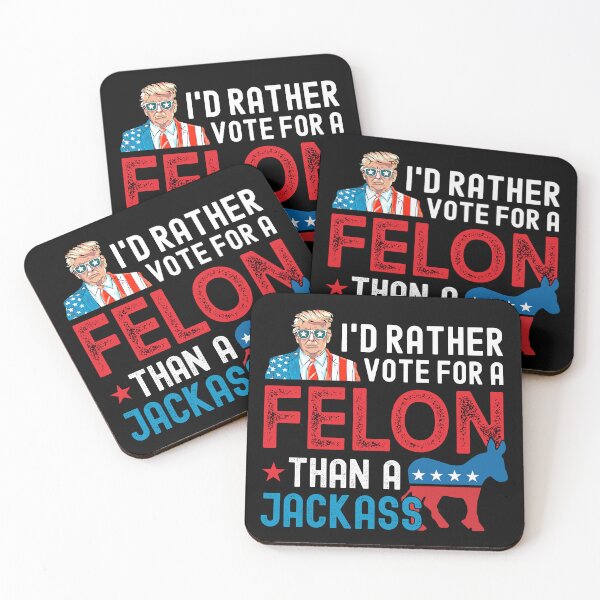 Item preview, I'd Rather Vote For Felon Than a Jackass designed and sold by vestalshop.