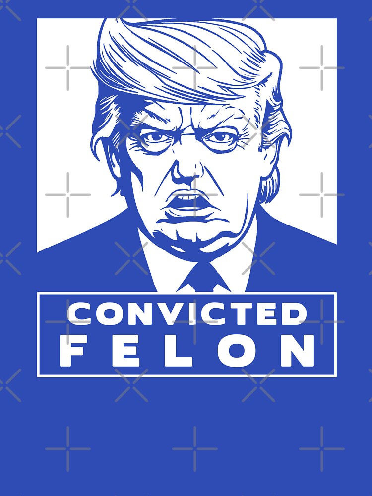 Thumbnail 7 of 7, Classic T-Shirt, Donald Trump is a Convicted Felon Pro Justice Gear designed and sold by EthosWear.
