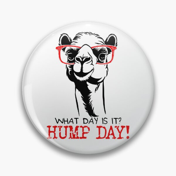 Item preview, What Day Is It Hump Day Camel Hump Day Gear designed and sold by DynamicDesign.