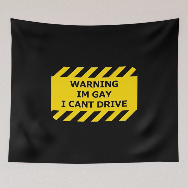 Item preview, Warning Im Gay I Cant Drive designed and sold by everything4eva.