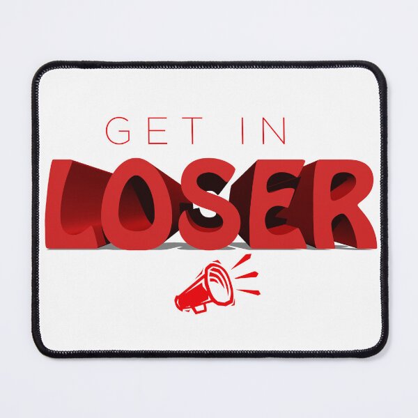 Item preview, Get In Loser designed and sold by Mahmoud Salah.