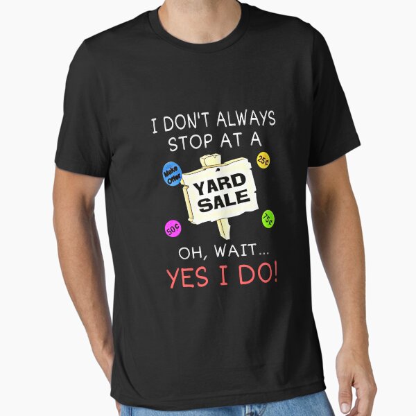 Item preview, Yard sale t shirt designed and sold by Tim Dunaway.