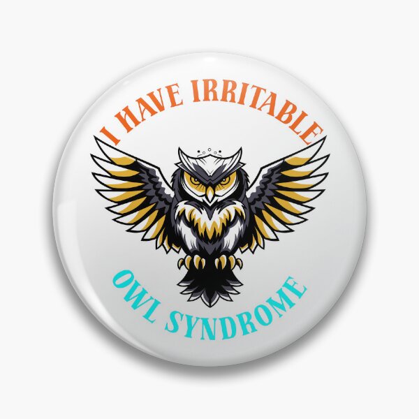 Item preview, I have irritable owl syndrome designed and sold by Mahilis.