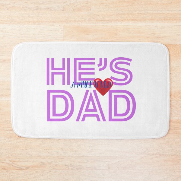 Item preview, HE'S A MUCH LOVED DAD designed and sold by Terrence Webster.