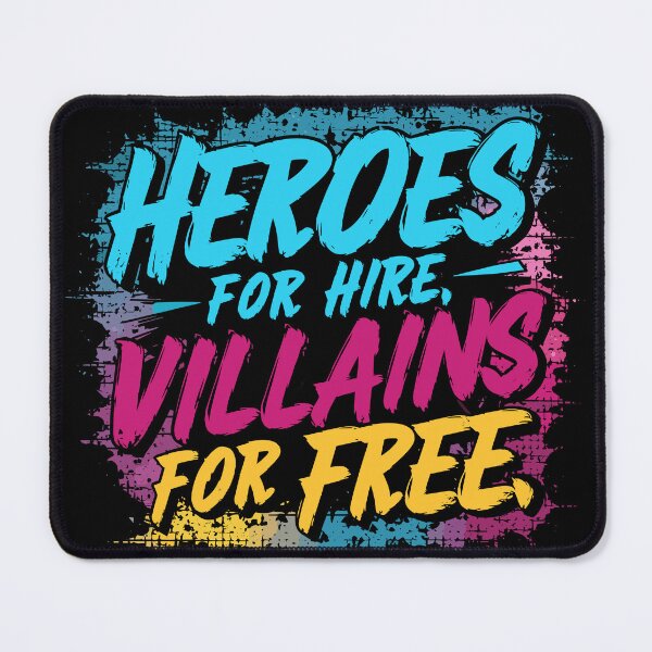 Item preview, Heroes for Hire Villains for Free designed and sold by Quirky Shirts.