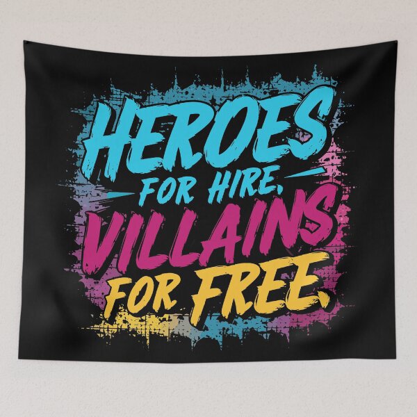 Item preview, Heroes for Hire Villains for Free designed and sold by Quirky Shirts.