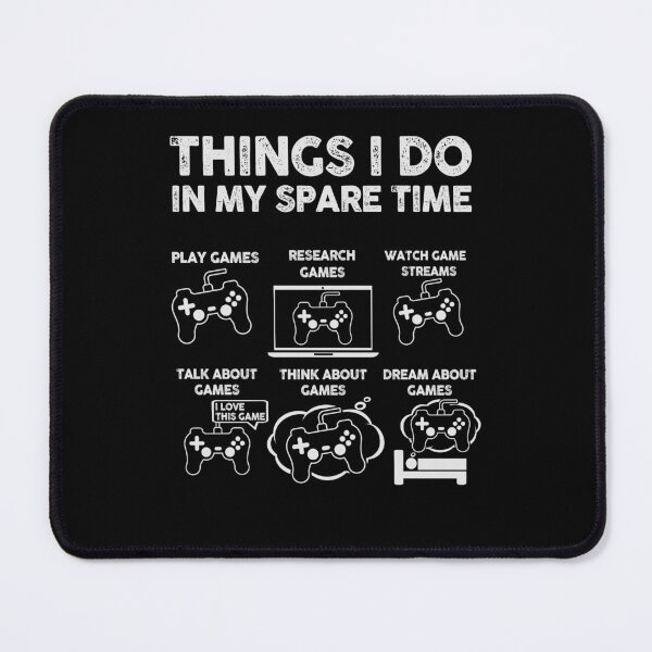 Item preview, Things I Do In My Spare Time Gaming Edition designed and sold by 365CarMods Official.
