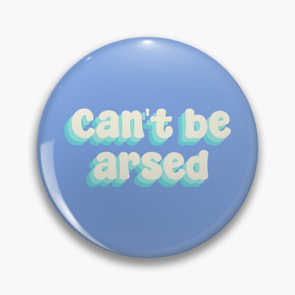 Item preview, Can't be arsed designed and sold by Sakurafy.