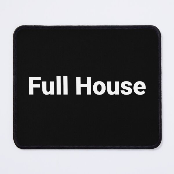 Item preview, Full House designed and sold by Text-based T-Shirts and Gifts.