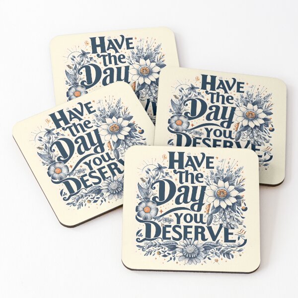 Item preview, Have the day you deserve, typography designed and sold by maxmaj.