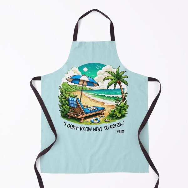 Item preview, I Don't Know How To Relax designed and sold by AktisCustoms.