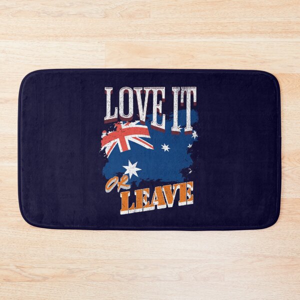 Item preview, Love It or Leave, Australia Patriotic Design Respect Call designed and sold by CrazyInk23.