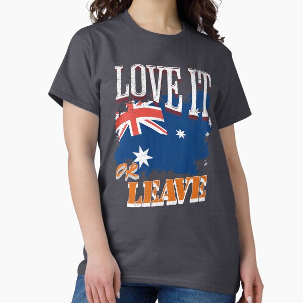 Item preview, Love It or Leave, Australia Patriotic Design Respect Call designed and sold by CrazyInk23.