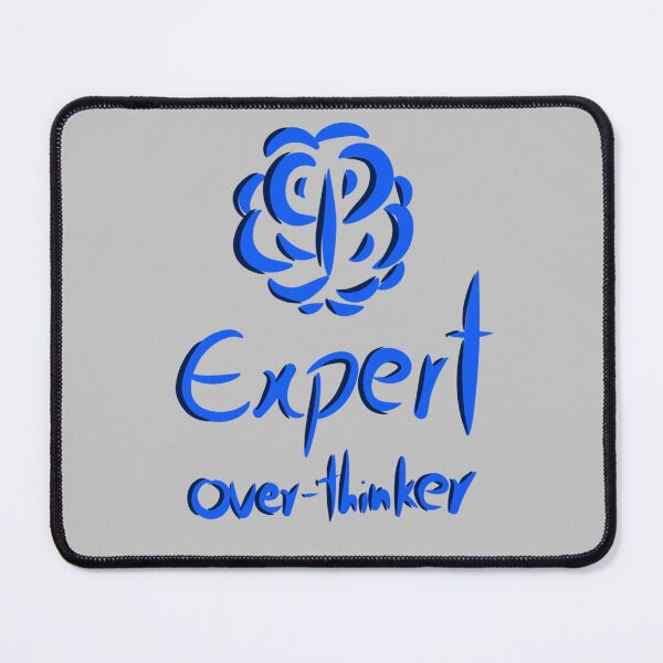 Item preview, Expert Over-Thinker designed and sold by Stipper Store.