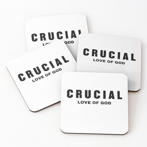 Item preview, CRUCIAL. Love of God Merchandise designed and sold by theTMdesigns.