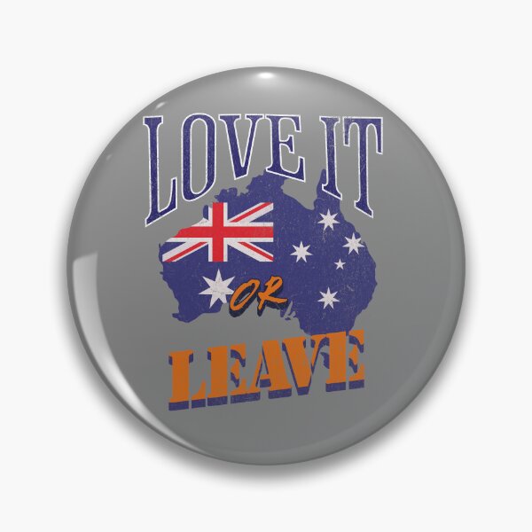 Artikelvorschau, Love It or Leave, Australien Patriotisches Design Respekt Rufen Sie an entworfen und verkauft von CrazyInk23.