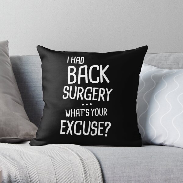 Spinal Fusion - Spine Back Surgery Get Well Gift Throw Pillow for