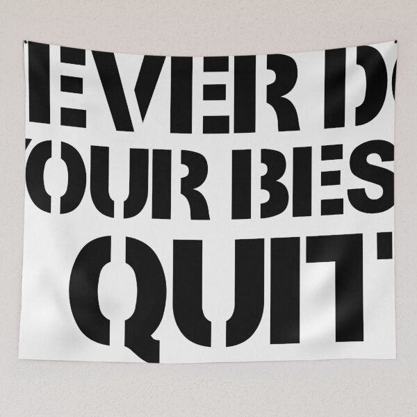 Item preview, Never do your best quit designed and sold by 101univers.