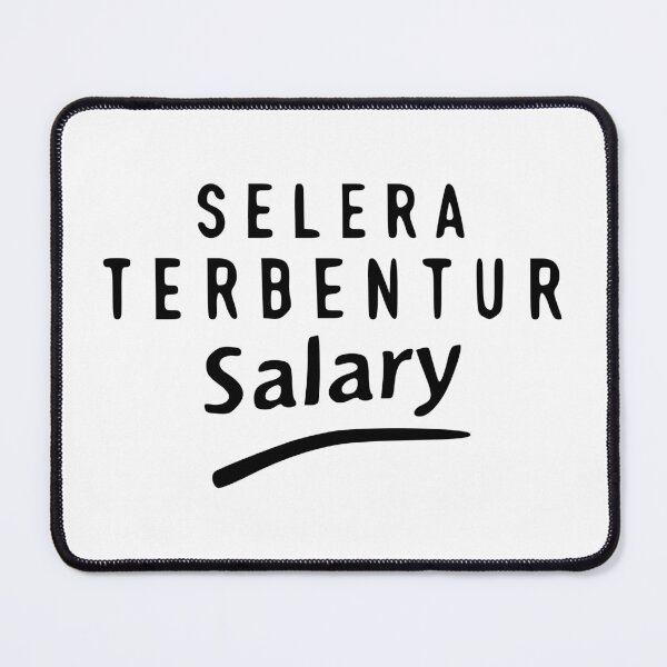 Item preview, Selera Terbentur Salary designed and sold by johnsonped.