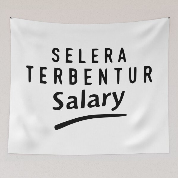 Item preview, Selera Terbentur Salary designed and sold by johnsonped.