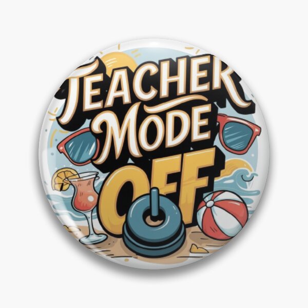 Item preview, Teacher Mode Off Happy Last Day Of School Summer Break Funny designed and sold by SztylishDesigns.