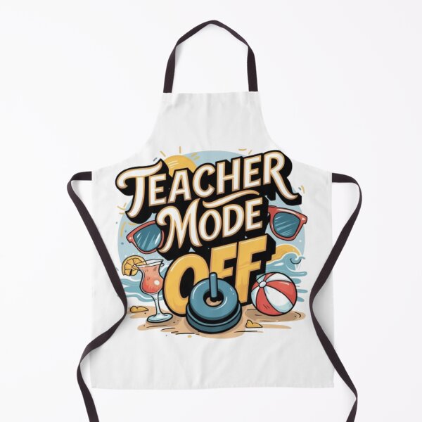 Item preview, Teacher Mode Off Happy Last Day Of School Summer Break Funny designed and sold by SztylishDesigns.