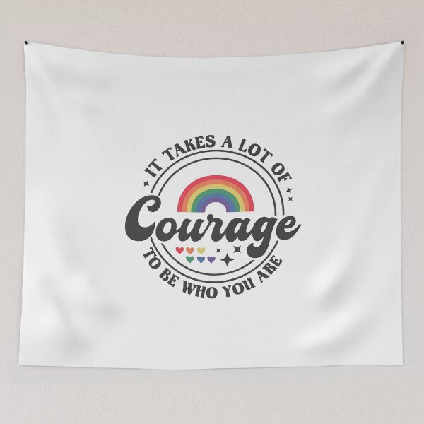 Item preview, It Takes a Lot of Courage to Be Who You Are designed and sold by Acim0.