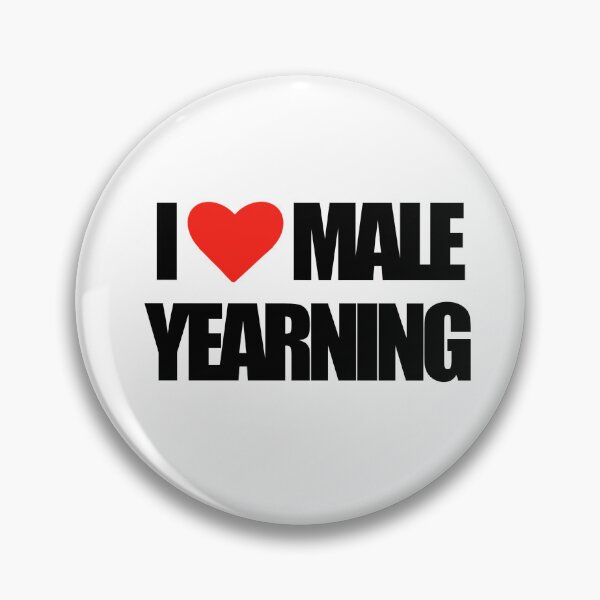 Item preview, I Love Male Yearning designed and sold by gracefqw.