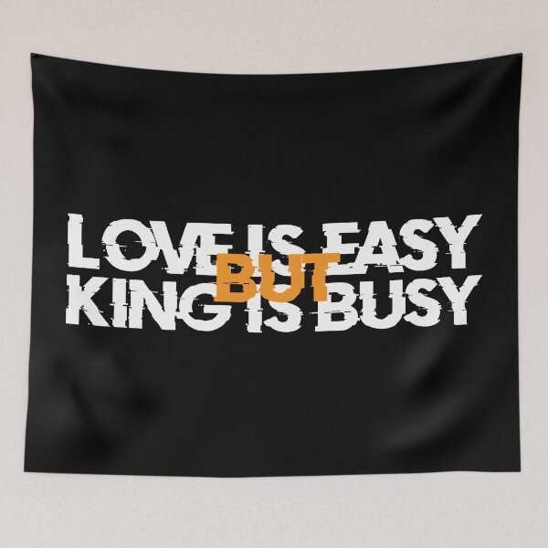 Item preview, Love is easy but king is busy designed and sold by shopTHEshop-.