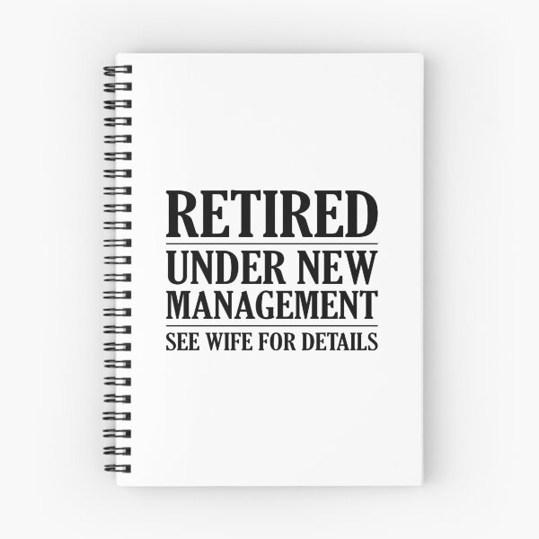 Item preview, Retired Under New Management See Wife For Details, Dad Humor, Funny Retirement designed and sold by Singhe Design.