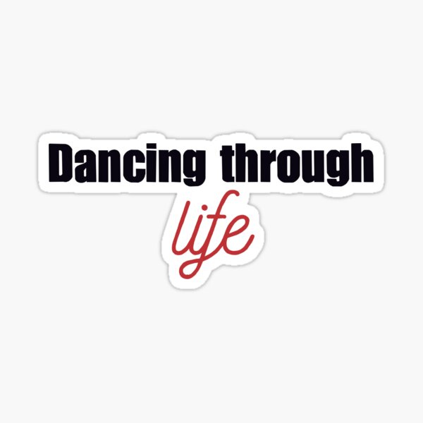 Item preview, Dancing Through Life designed and sold by Madsie222.