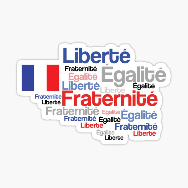 Liberte Egalite Fraternite Stickers Redbubble